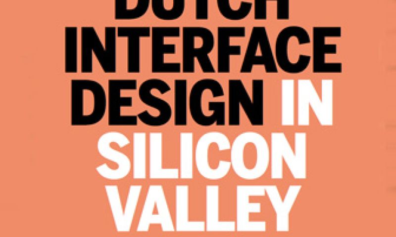 Dutch Interface Design in Silicon Valley