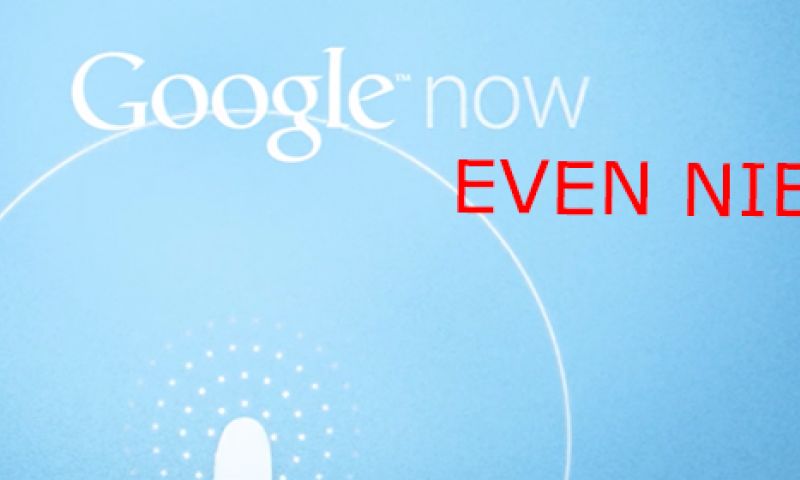 Commentaar: Google Now moet nog stukken slimmer worden